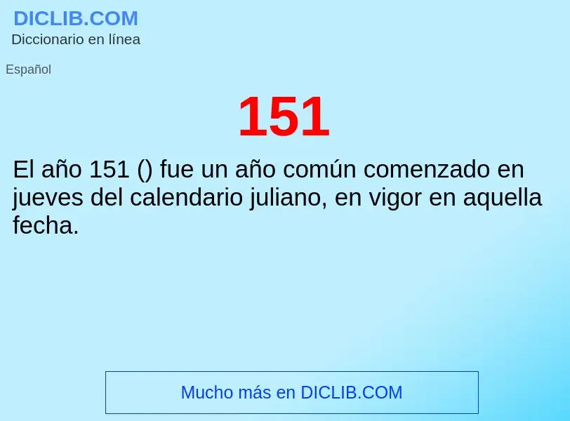 ¿Qué es 151? - significado y definición