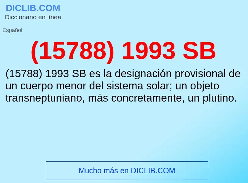 O que é (15788) 1993 SB - definição, significado, conceito