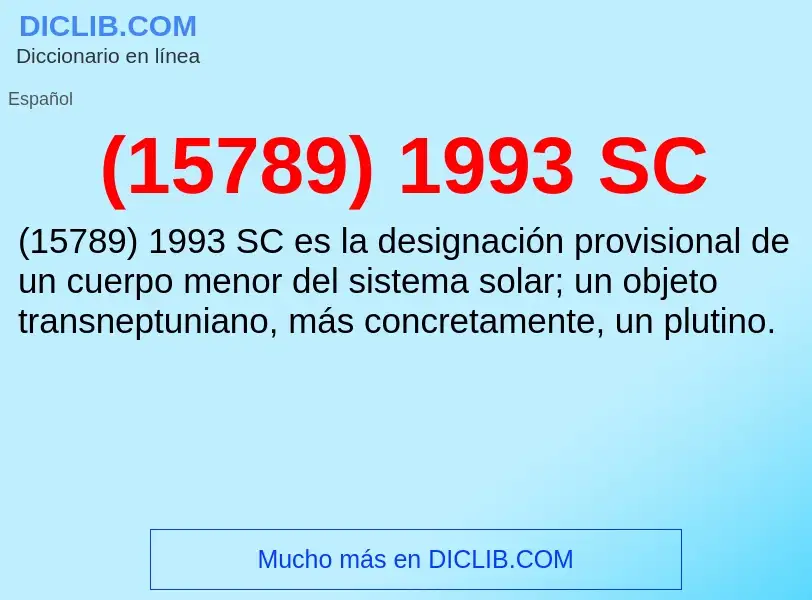 Wat is (15789) 1993 SC - definition