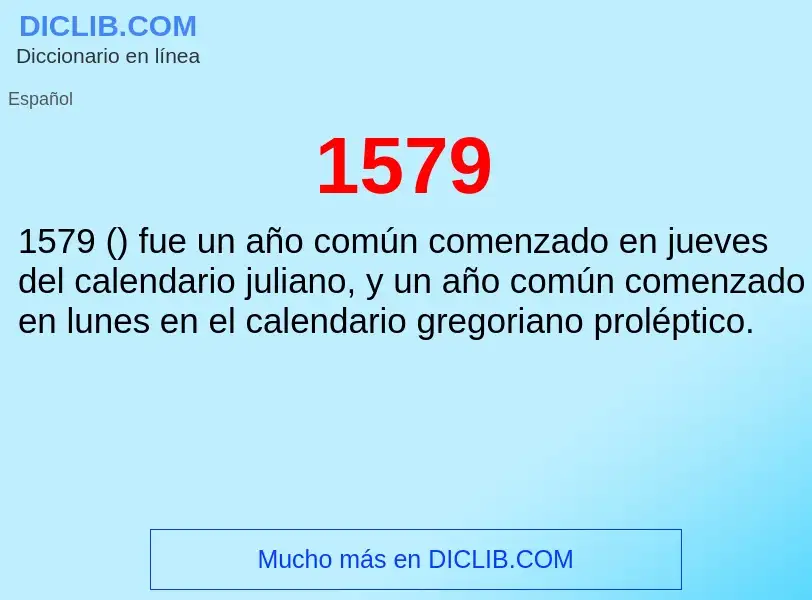 ¿Qué es 1579? - significado y definición