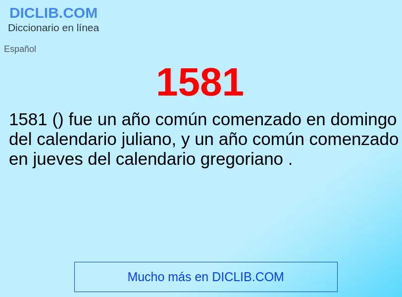 ¿Qué es 1581? - significado y definición