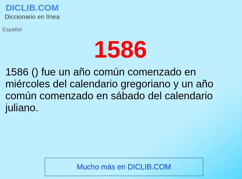 ¿Qué es 1586? - significado y definición