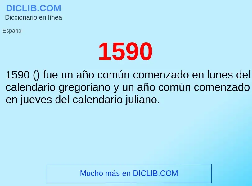 ¿Qué es 1590? - significado y definición