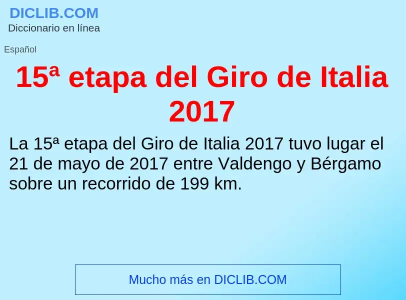 ¿Qué es 15ª etapa del Giro de Italia 2017? - significado y definición