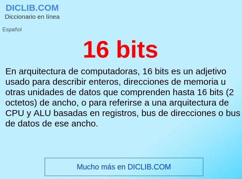 ¿Qué es 16 bits? - significado y definición