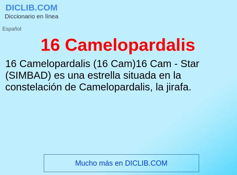 ¿Qué es 16 Camelopardalis? - significado y definición