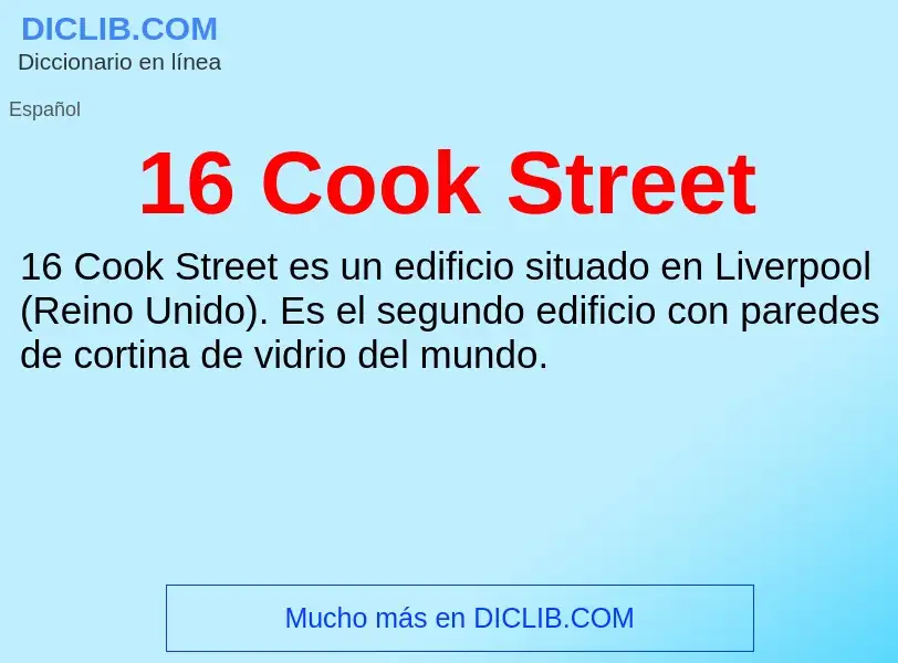 ¿Qué es 16 Cook Street? - significado y definición