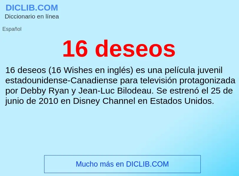 ¿Qué es 16 deseos? - significado y definición