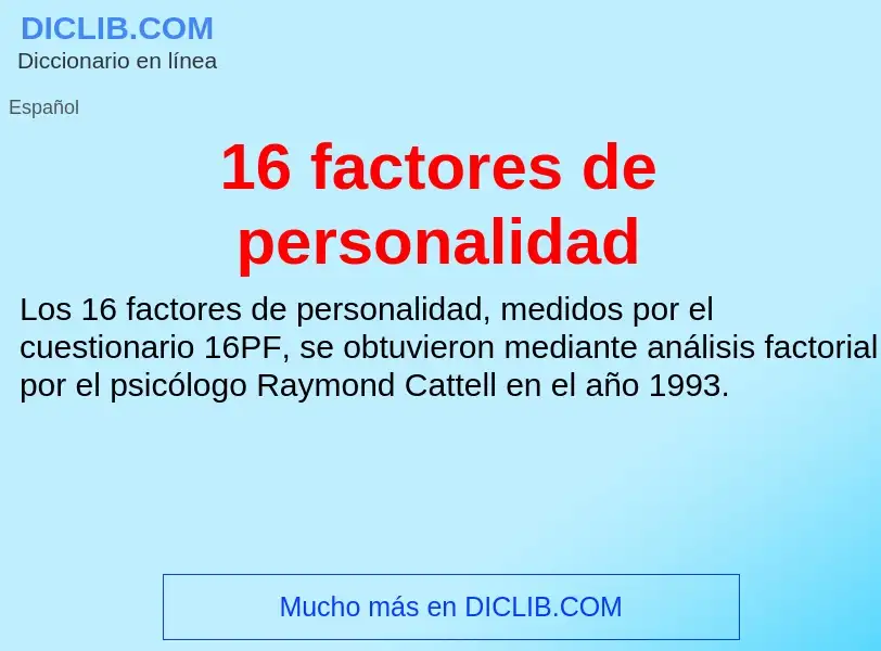 ¿Qué es 16 factores de personalidad? - significado y definición