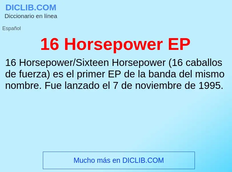 ¿Qué es 16 Horsepower EP? - significado y definición