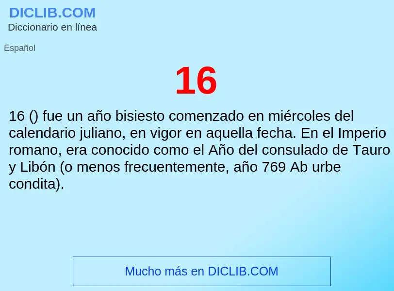 ¿Qué es 16? - significado y definición