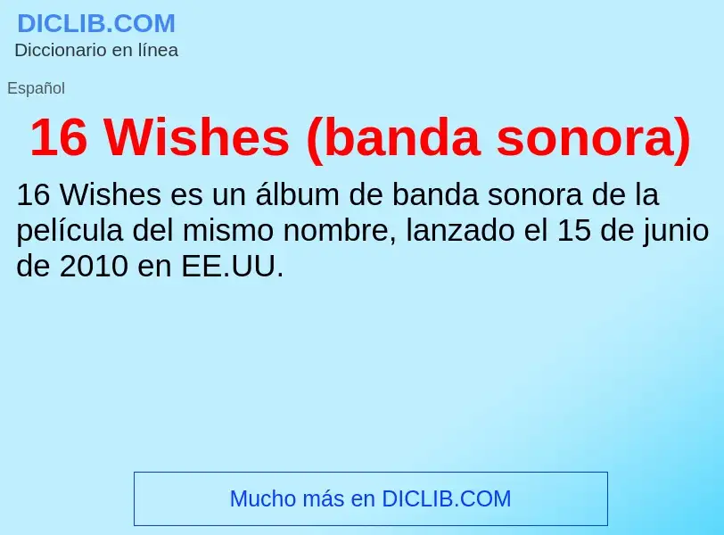 ¿Qué es 16 Wishes (banda sonora)? - significado y definición