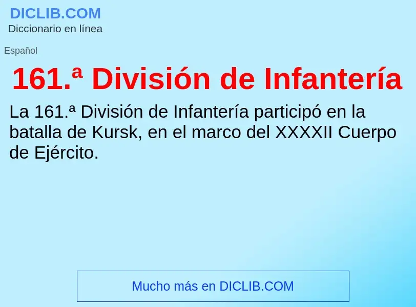 ¿Qué es 161.ª División de Infantería? - significado y definición