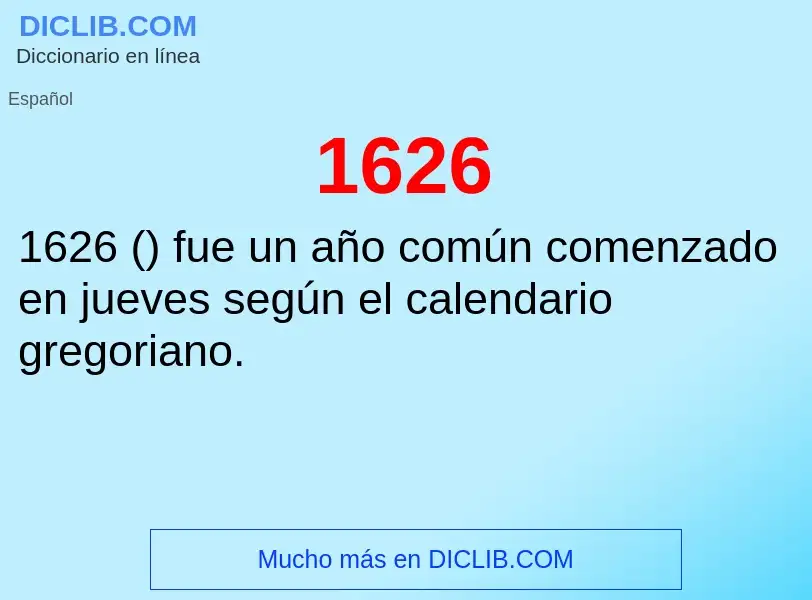 ¿Qué es 1626? - significado y definición