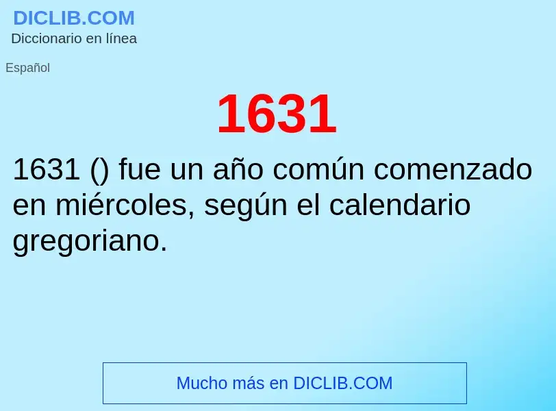 ¿Qué es 1631? - significado y definición