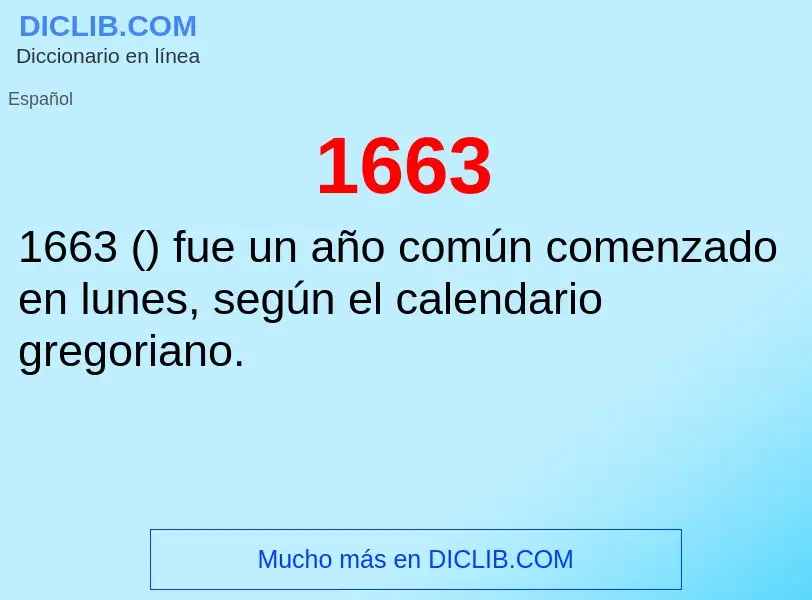 ¿Qué es 1663? - significado y definición