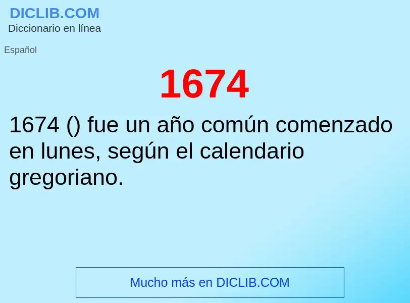 ¿Qué es 1674? - significado y definición