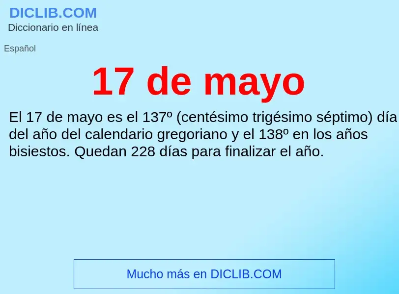 ¿Qué es 17 de mayo? - significado y definición