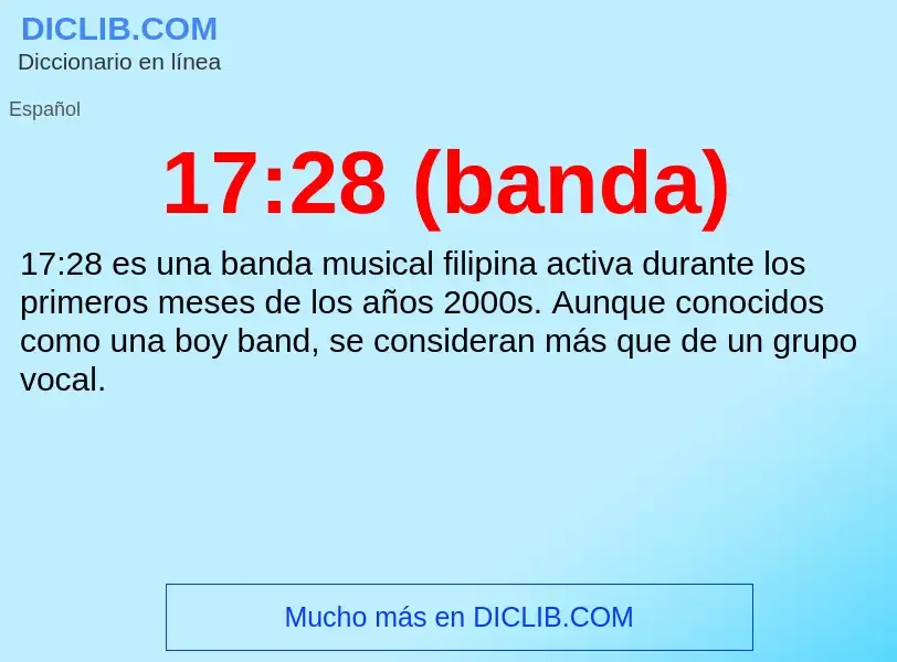 What is 17:28 (banda) - definition