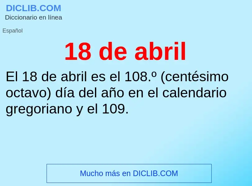 What is 18 de abril - definition