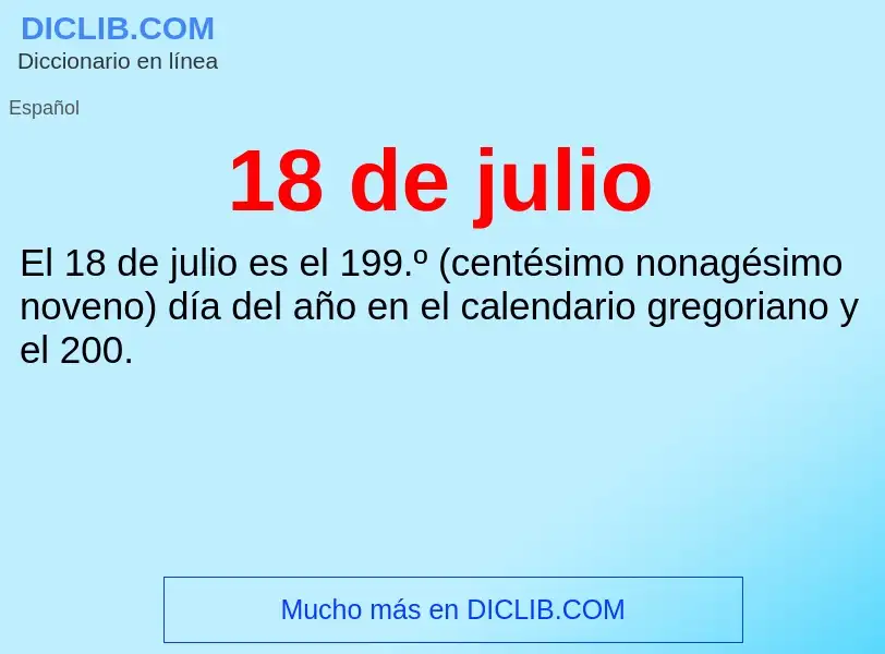 ¿Qué es 18 de julio? - significado y definición