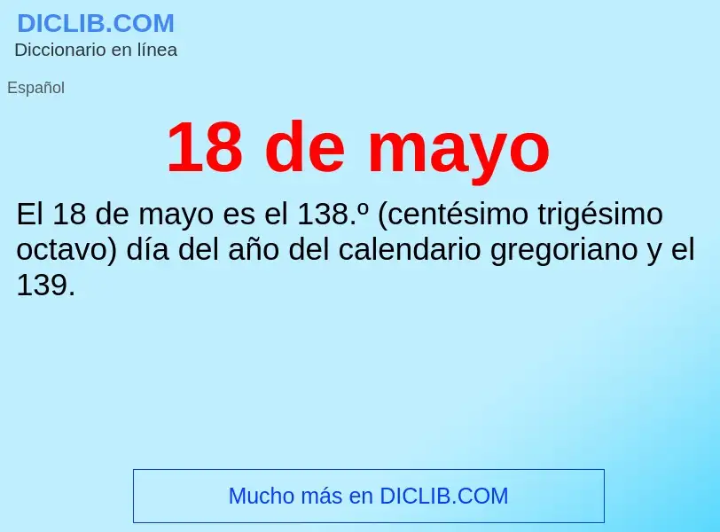 Was ist 18 de mayo - Definition