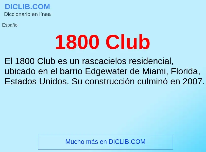 ¿Qué es 1800 Club? - significado y definición