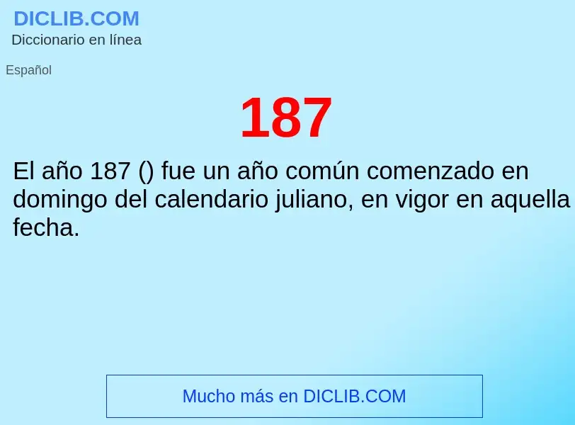 ¿Qué es 187? - significado y definición