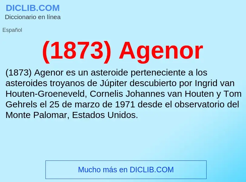 ¿Qué es (1873) Agenor? - significado y definición