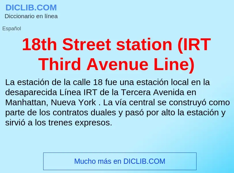 Что такое 18th Street station (IRT Third Avenue Line) - определение