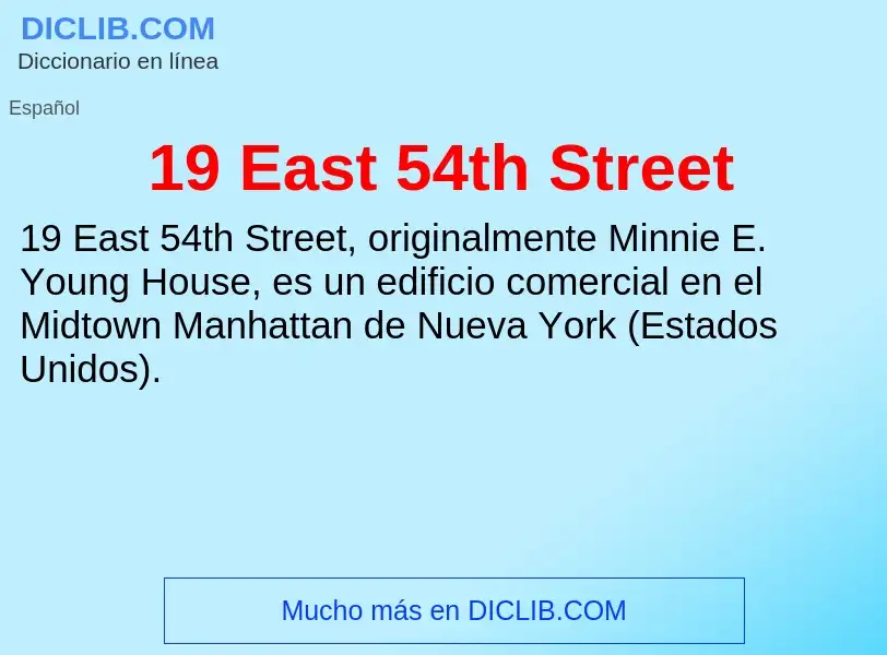 Τι είναι 19 East 54th Street - ορισμός