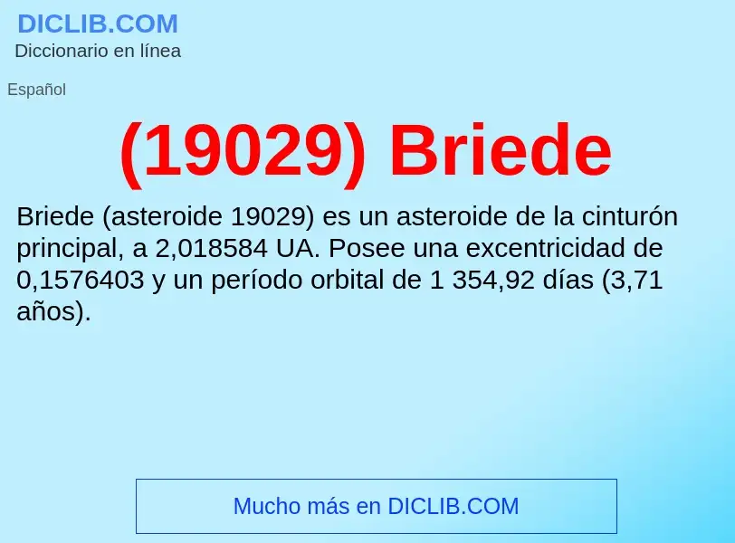 Что такое (19029) Briede - определение