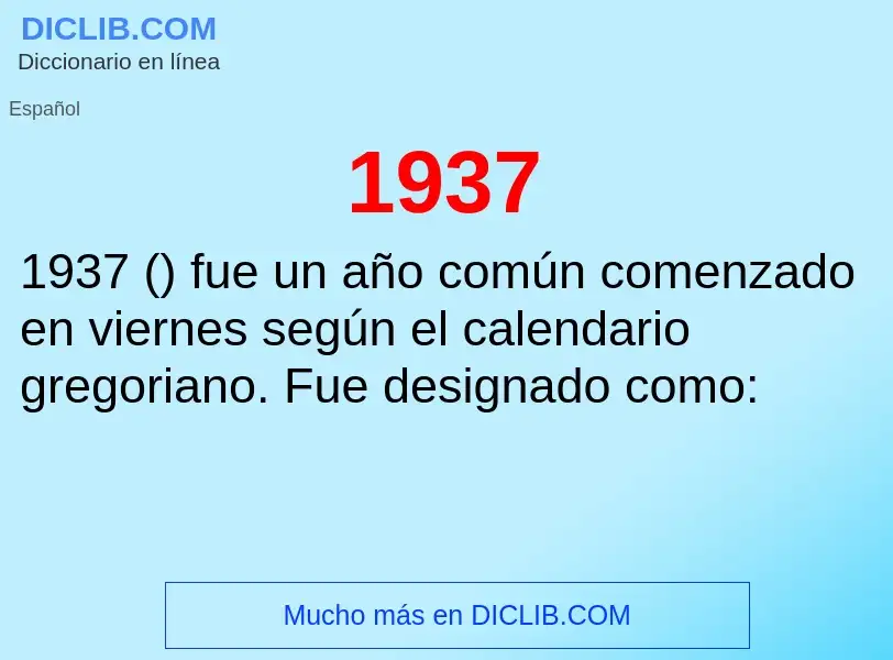 ¿Qué es 1937? - significado y definición