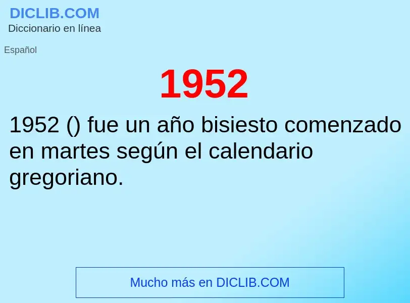 ¿Qué es 1952? - significado y definición