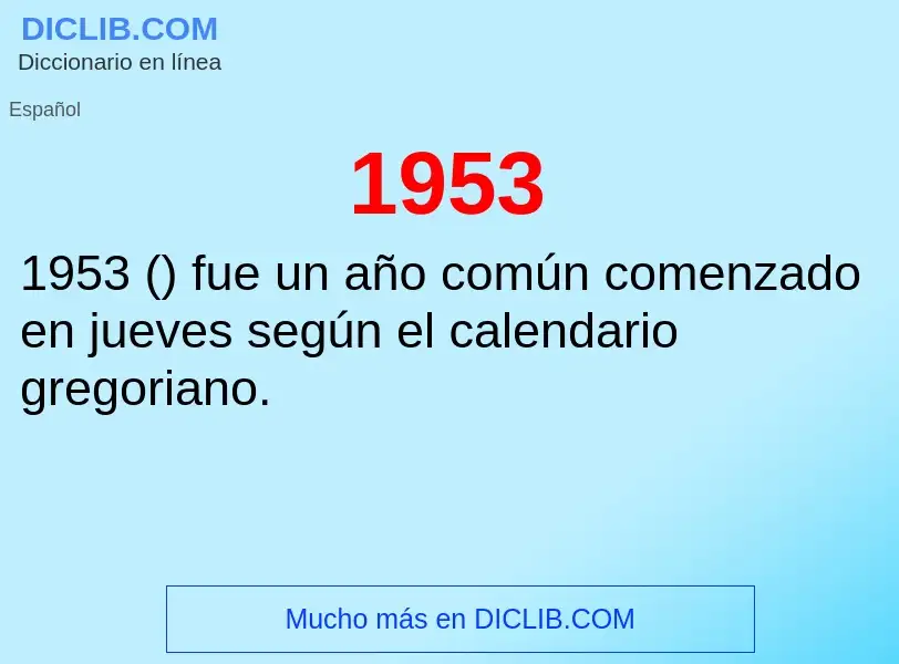 ¿Qué es 1953? - significado y definición