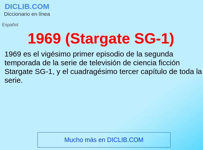 What is 1969 (Stargate SG-1) - meaning and definition