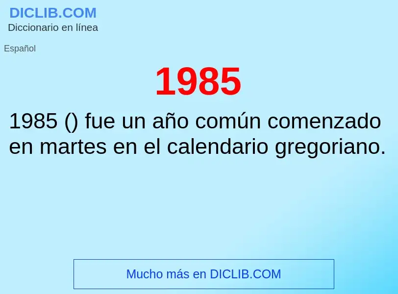 O que é 1985 - definição, significado, conceito