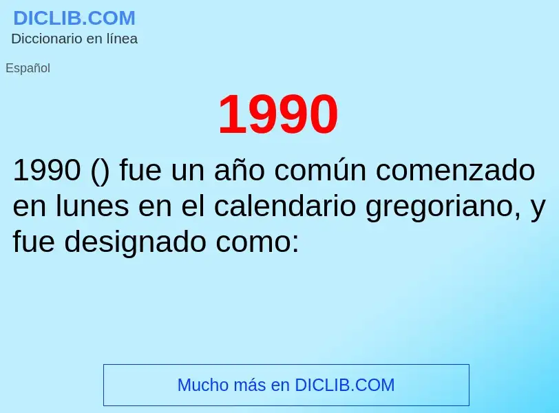 O que é 1990 - definição, significado, conceito