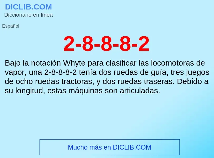 What is 2-8-8-8-2 - meaning and definition