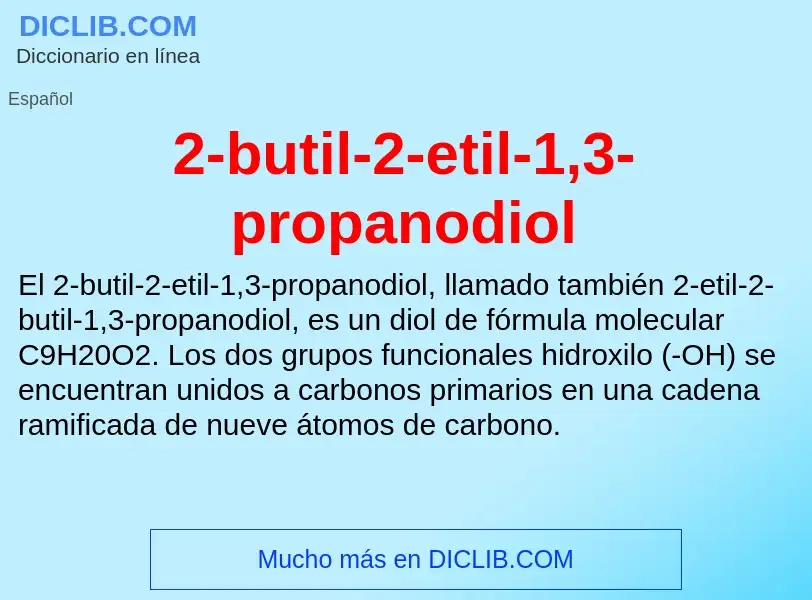 Что такое 2-butil-2-etil-1,3-propanodiol - определение