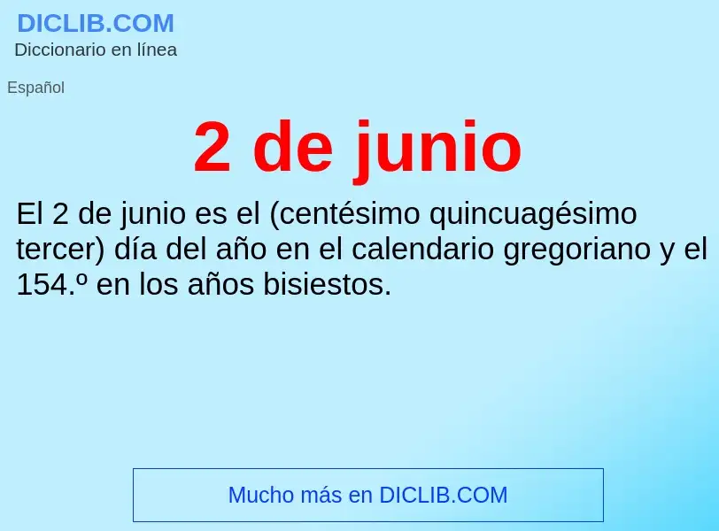 O que é 2 de junio - definição, significado, conceito