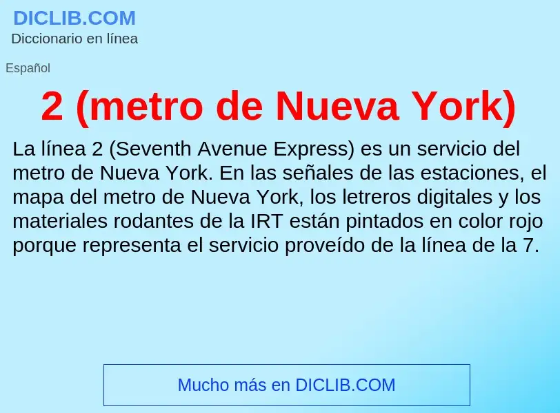 Что такое 2 (metro de Nueva York) - определение