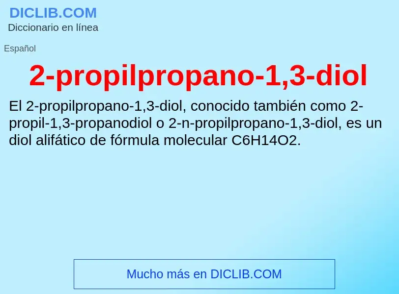 Что такое 2-propilpropano-1,3-diol - определение