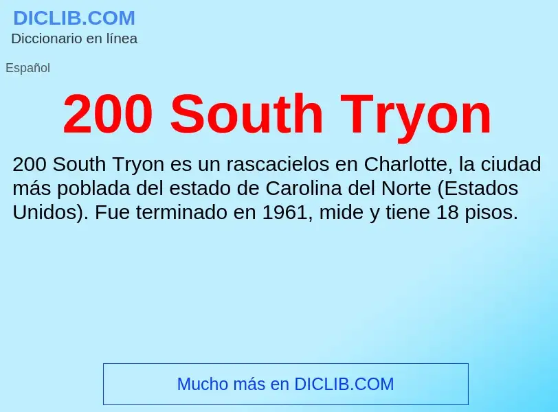 Что такое 200 South Tryon - определение