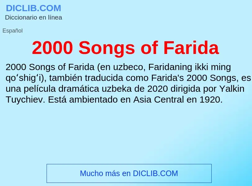 Что такое 2000 Songs of Farida - определение