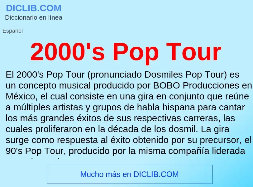 What is 2000's Pop Tour - meaning and definition