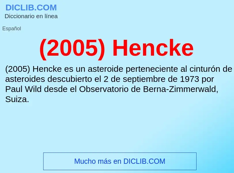 Qu'est-ce que (2005) Hencke - définition