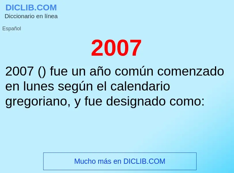 ¿Qué es 2007? - significado y definición