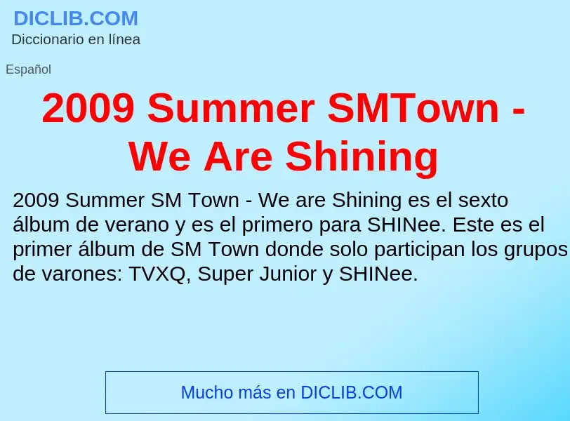 What is 2009 Summer SMTown - We Are Shining - meaning and definition