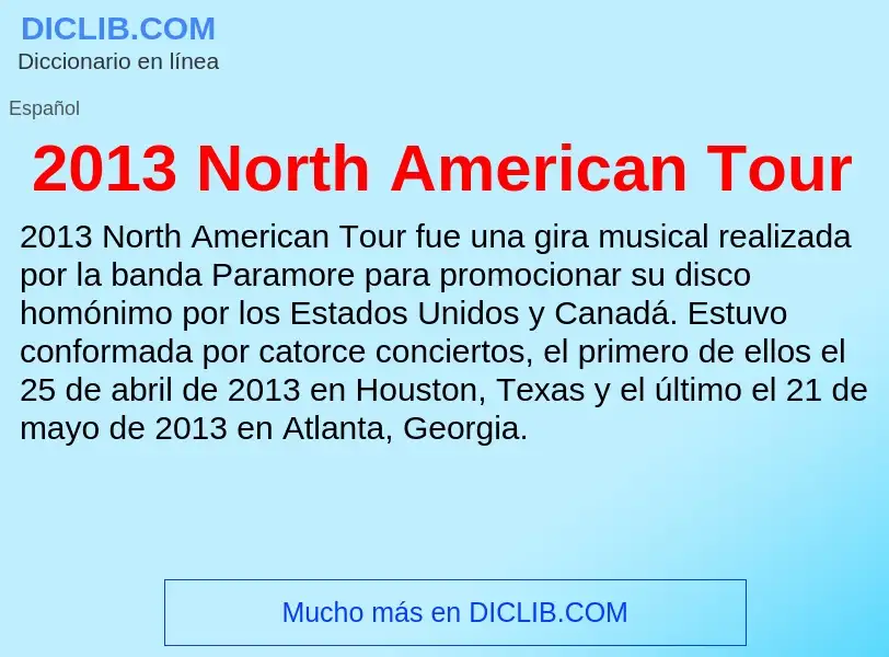 Che cos'è 2013 North American Tour - definizione